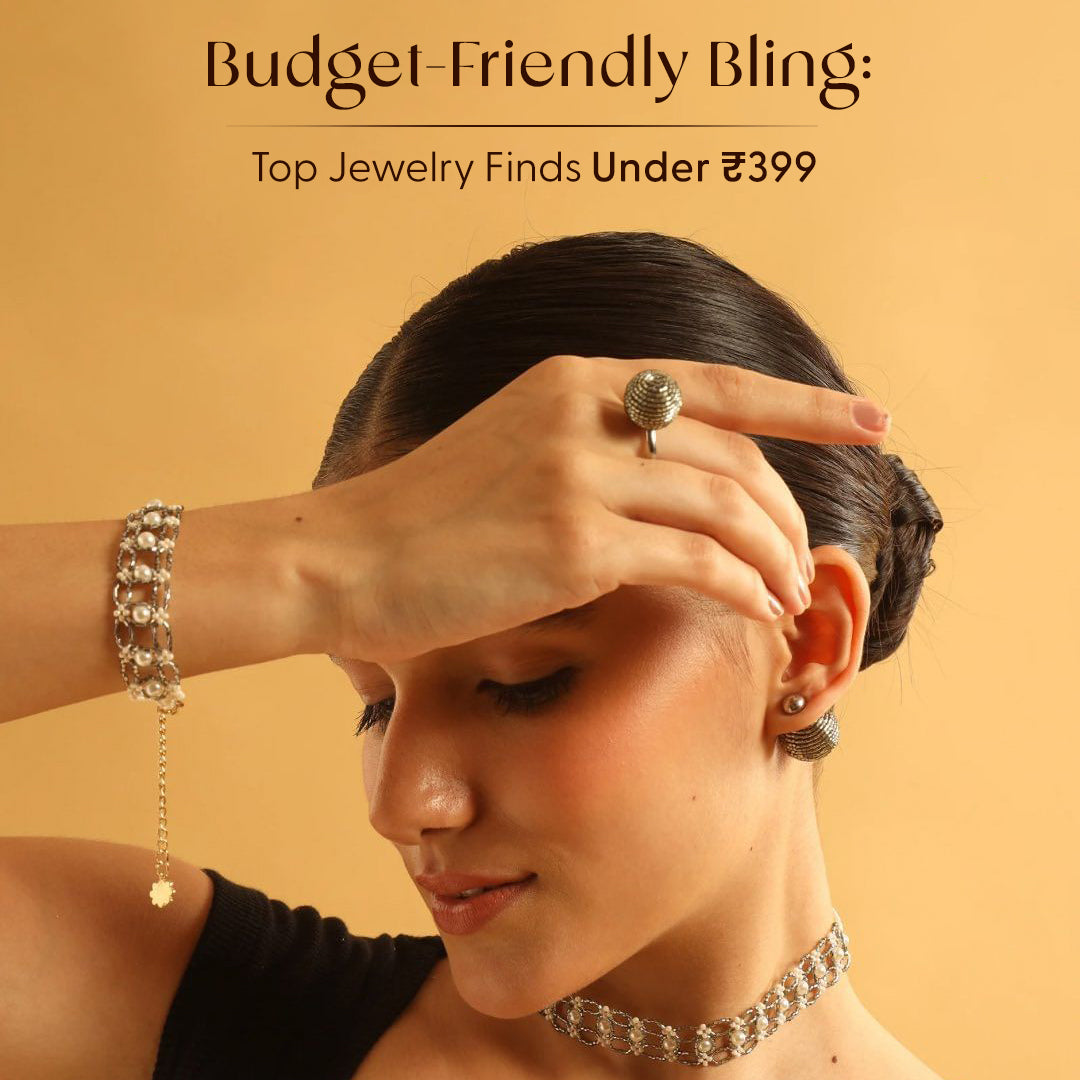 Budget-Friendly Bling: Top Jewelry Finds Under ₹399